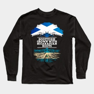 Scottish Grown With Nicaraguan Roots - Gift for Nicaraguan With Roots From Nicaragua Long Sleeve T-Shirt